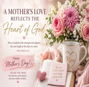 A Mother’s Love Reflects the Heart of God